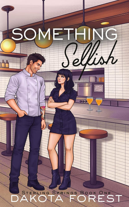 something selfish by Dakota forrest
